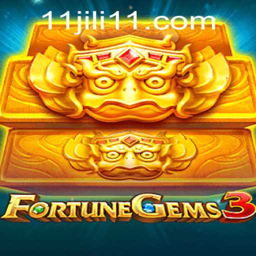 Explore the Thrilling World of FortuneGems3 with JILI11