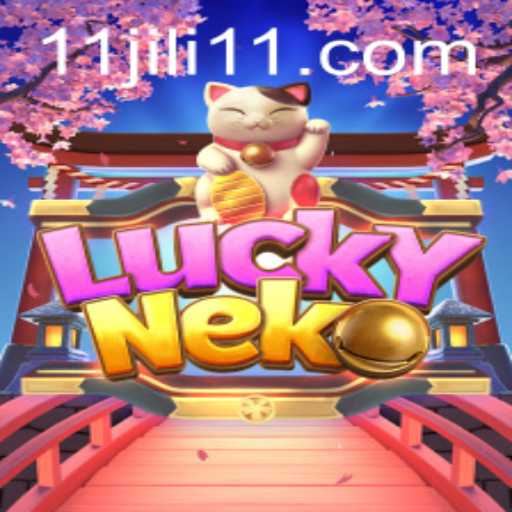 Exploring the Exciting World of LuckyNeko: A JILI11 Perspective