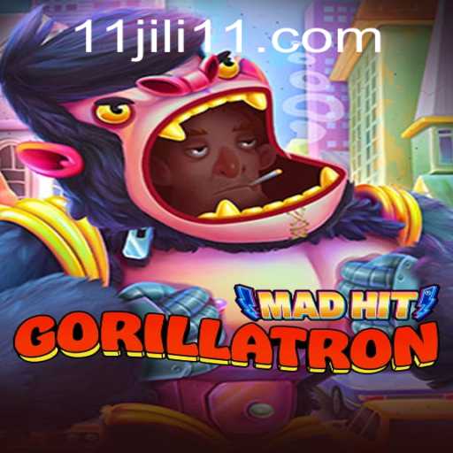 MadHitGorillatron: Exploring the Wild World of JILI11's Latest Gaming Sensation