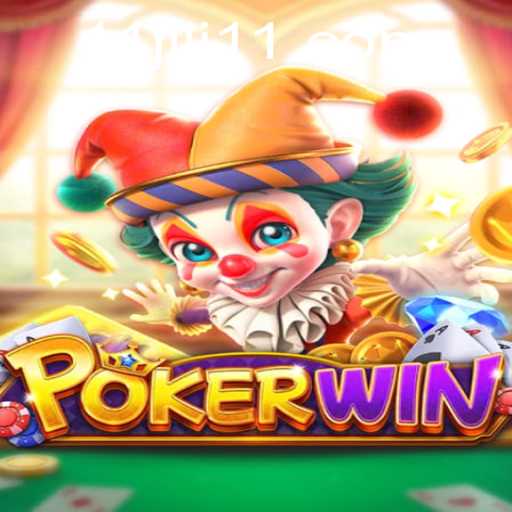 Discover the Thrills of POKERWIN with JILI11