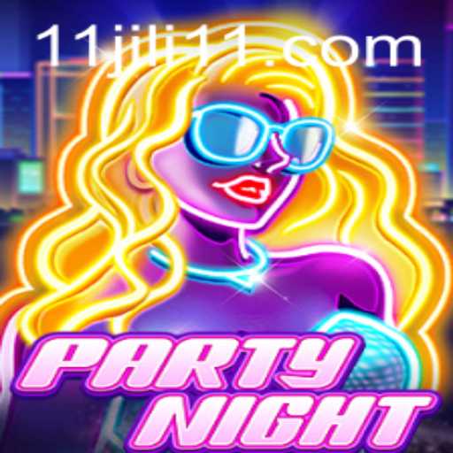 PartyNight: An In-Depth Look at the Game with a Twist of JILI11